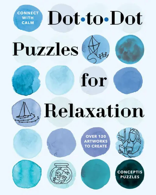 Connect With Calm: Dot- to- Dot Puzzles for Relaxation