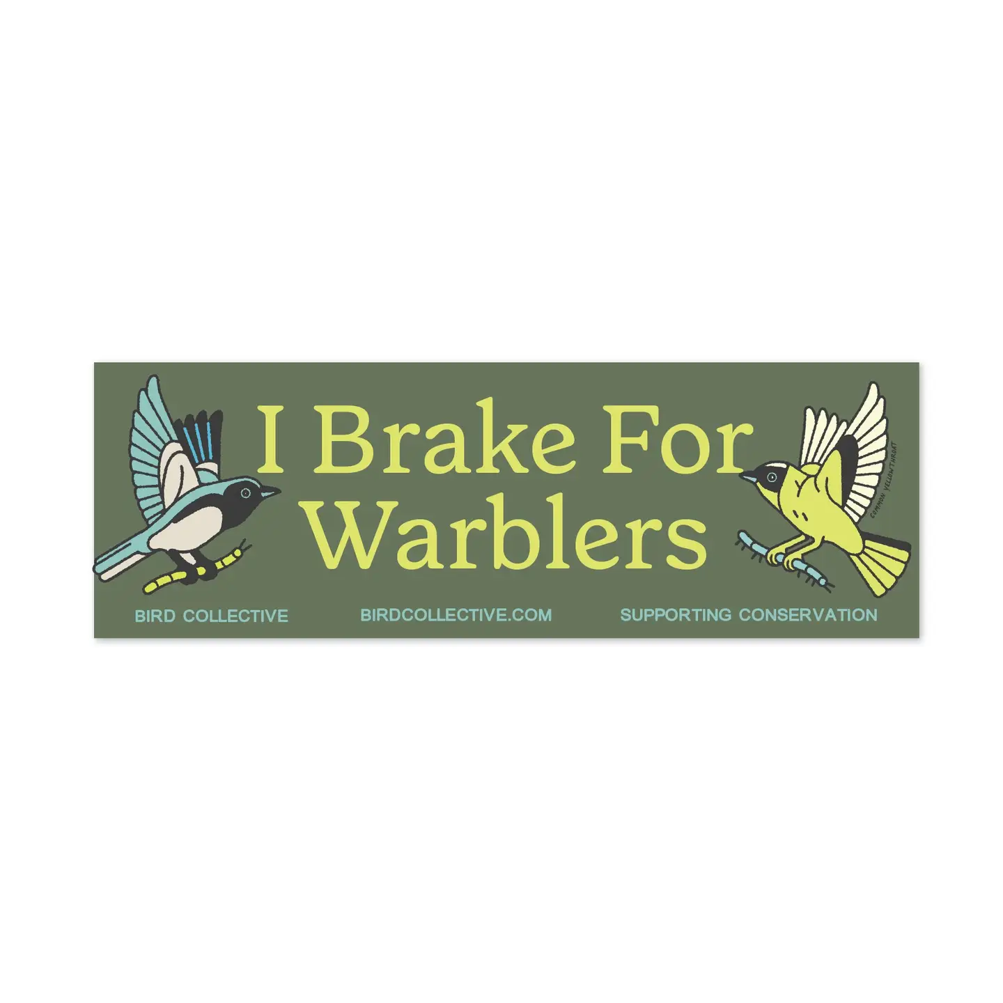 I Brake for Warblers Bumper Sticker